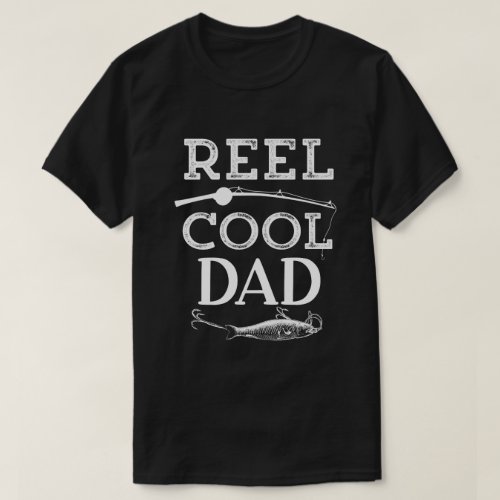 Reel Cool Dad Funny Fishing Pun Fathers Mens T_Shirt