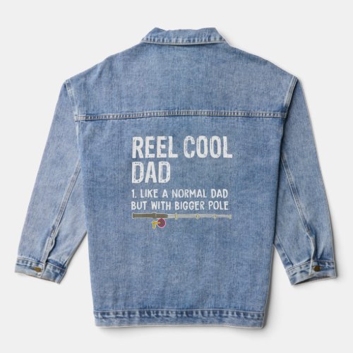 Reel Cool Dad _ Like A Normal Dad But With Bigger  Denim Jacket