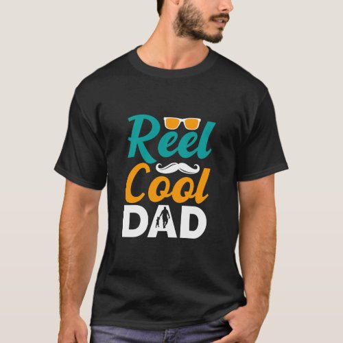 Reel Cool DAD  T_Shirt