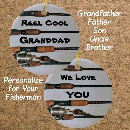 Reel Cool Fisherman Rods and Reel Photographic Ceramic Ornament