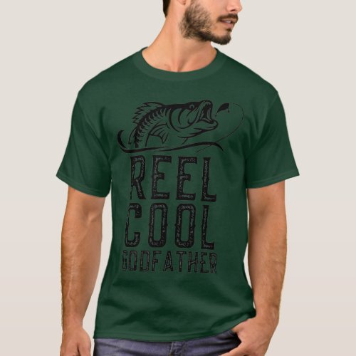 Reel Cool Godfather Fishing Gift Funny T_Shirt