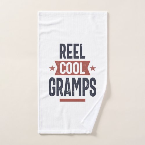 Reel Cool Gramps  Father Grandpa Gift Hand Towel