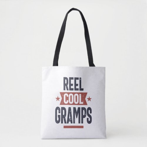 Reel Cool Gramps  Father Grandpa Gift Tote Bag