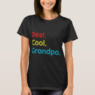 reel cool grandpa fishing T-Shirt
