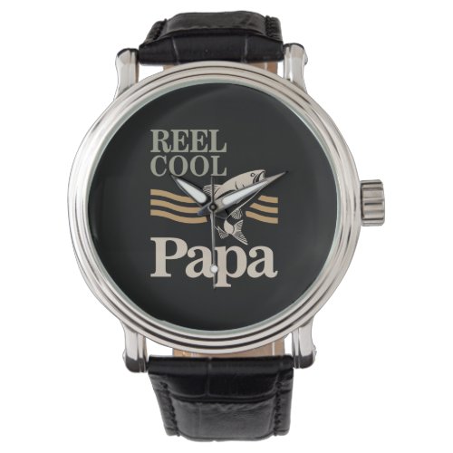 Reel Cool Papa _ Father and Grandpa Gifts Watch