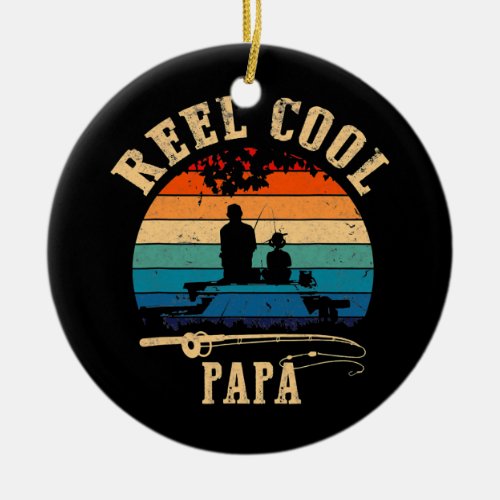 Reel Cool Papa Fishing Fisherman Vintage Retro Ceramic Ornament
