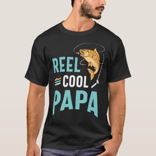 Reel Cool Papa Fishing Gift Fathers Day Funny T_Shirt