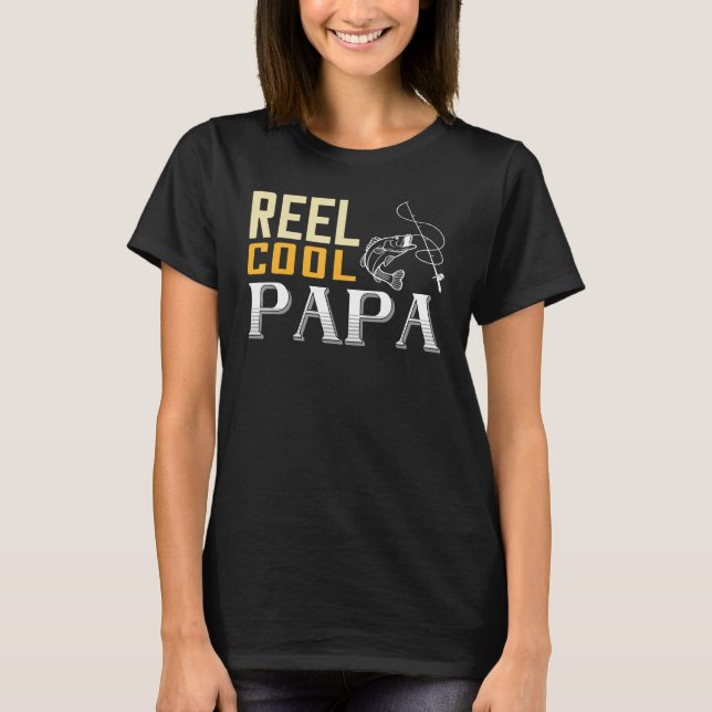 Reel Cool Papa  For Dad Who Loves Fishing Fathers  T-Shirt (Front)