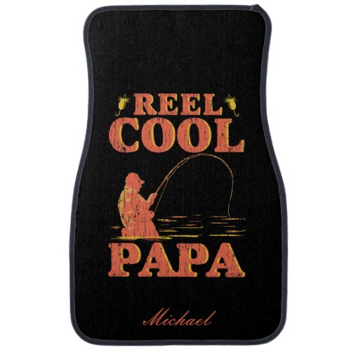 Reel Cool Papa Funny Fishing Fathers Day Custom Car Floor Mat