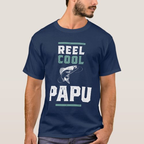 Reel Cool Papu  Father  Grandpa T_Shirt
