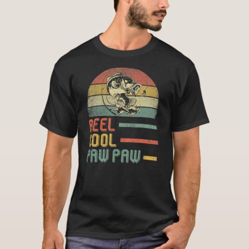 Reel Cool Paw Paw Fisherman Dad Grandpa Fathers T_Shirt