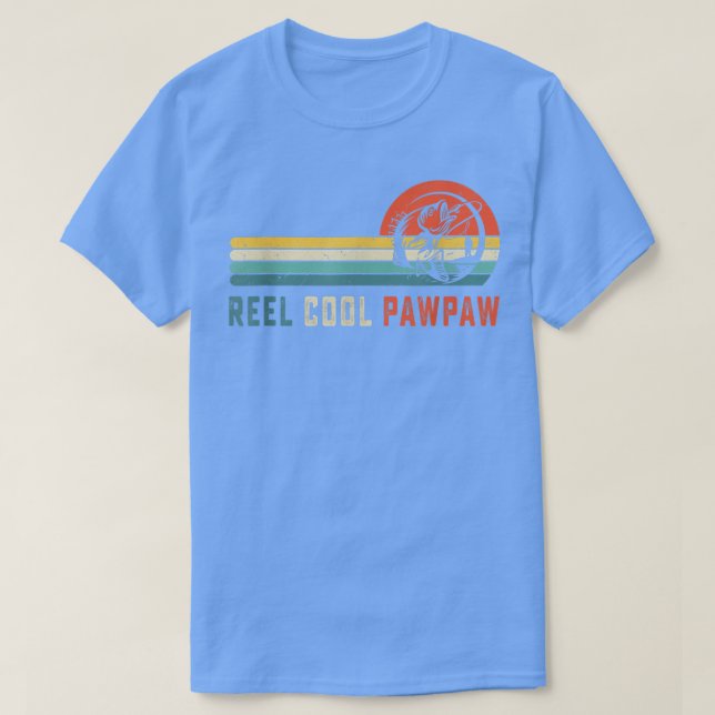 Reel Cool Pawpaw Fishing Dad Gifts Father's Day Fi T-Shirt (Design Front)