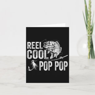 Reel Cool Pop Pop Fishing Fathers Day Gifts Card