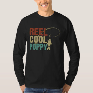Reel Cool Poppy Fishing Grandpa Father's Day Fishe T-Shirt