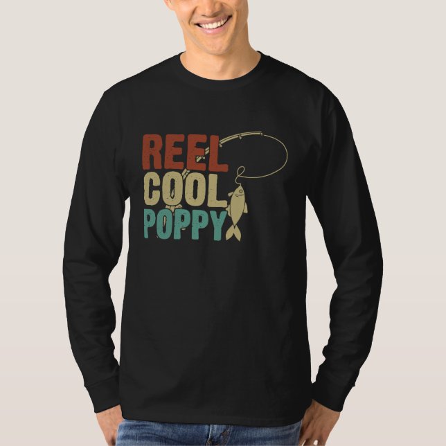 Reel Cool Poppy Fishing Grandpa Father's Day Fishe T-Shirt (Front)