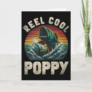 Reel Cool Poppy Fishing Poppy Father's Day Fisherm Card