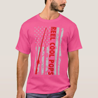 Reel cool Pops Fishing American Flag gift for Fish T-Shirt