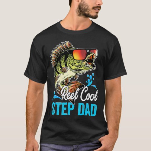 Reel Cool Step Dad Fisherman Daddy Fathers Day Fi T_Shirt