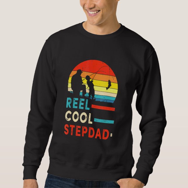 Reel Cool Stepdad Fathers Day Fishing Dad Sweatshirt (Front)