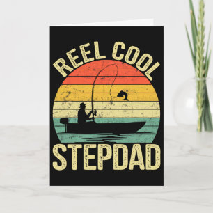 Reel Cool Stepdad Fishing Gifts For Father's Day F Card
