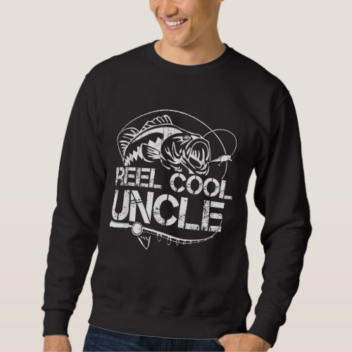 Reel Cool Uncle Fishing Daddy Fathers Day Dad Gift Sweatshirt