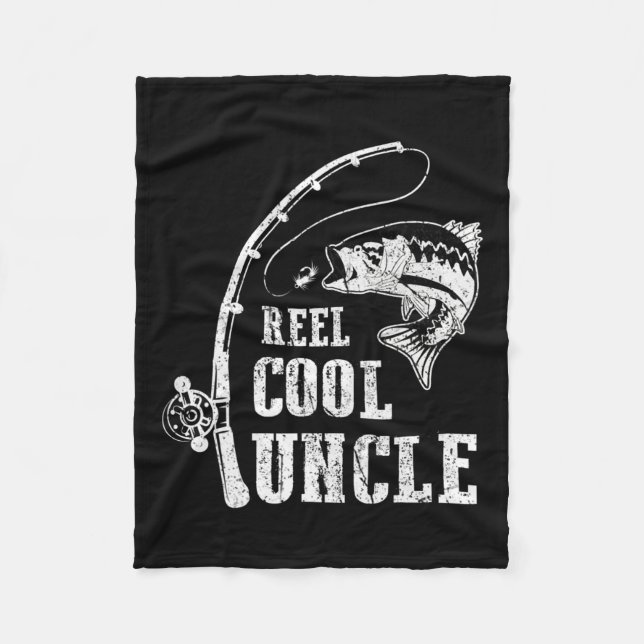 Reel Cool Uncle Fishing Daddy Fathers Day  Fleece Blanket (Front)