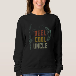 Reel Cool Uncle Fishing   Father Day Fishermen Sweatshirt