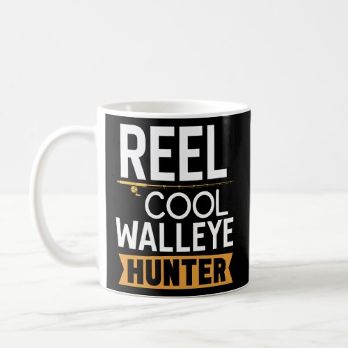 Reel Cool Walley Hunter  Walleye Fishing  Coffee Mug