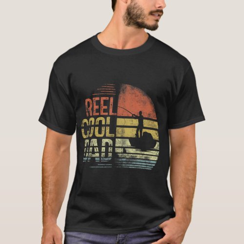 Reel Dad Daddy Fathers Days Fishing Fisherman T_Shirt