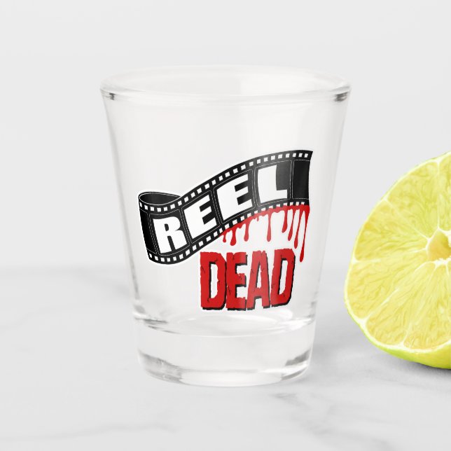 Reel Dead Shot Glass (Front)