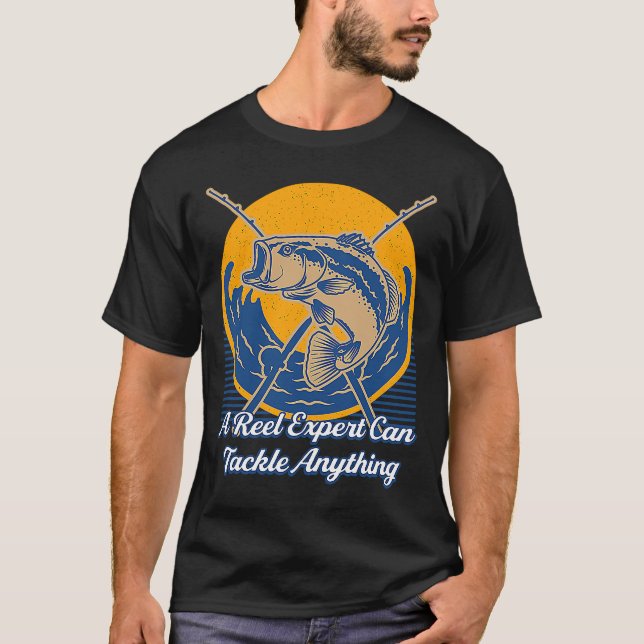 Reel Expert Can Tackle Anything Fishing Lifestyle  T-Shirt (Front)