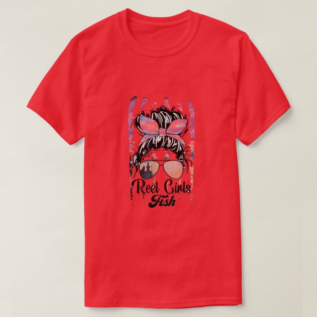 Reel Fish Girl Bass Fishing Messy Bun Girl Fishing T-Shirt (Design Front)