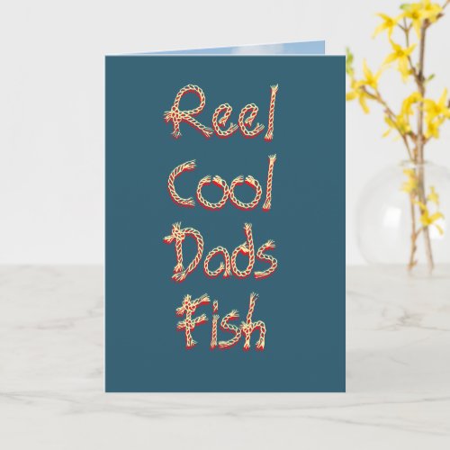 Reel Fishing Fathers Day Funny Greeting Card