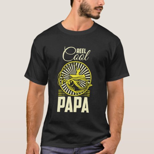 Reel Fishing Papa FatherS Day T_Shirt