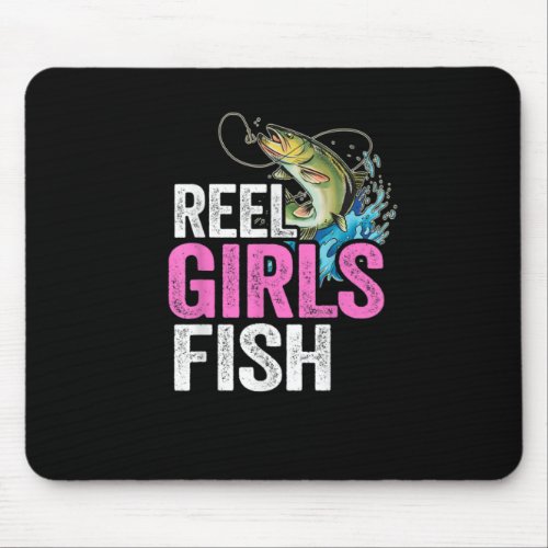 Reel Girls Fish Bass Fishing Funny Fisherwoman Mouse Pad