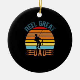 Reel Great Dad Fathers Day Fishing Lover Dad Ceramic Ornament