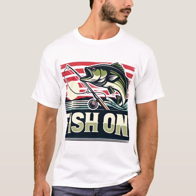 Reel in the Catch, Fish On Design T-Shirt (Front)