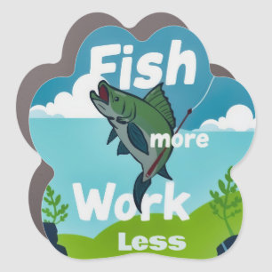 Reel in the Joy: Embrace Fishing Over  Car Magnet