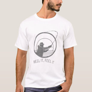 Reel it, Feel it-FISHING T-Shirt