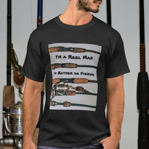 Reel Man Id Rather be Fishing Rods Photographic T_Shirt