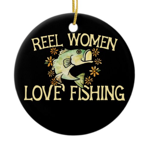 Reel women love fishing funny angler woman design ceramic ornament