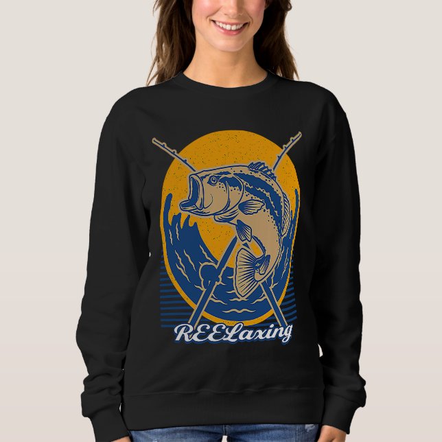 REELaxing Fishing Motivational Quote Fisherman Ins Sweatshirt (Front)