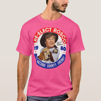 ReElect Rosco P Coltrane for Sheriff T-Shirt