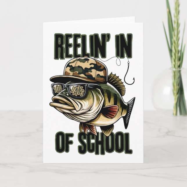 Reelin’ In 100 Days of School fishing Card (Front)