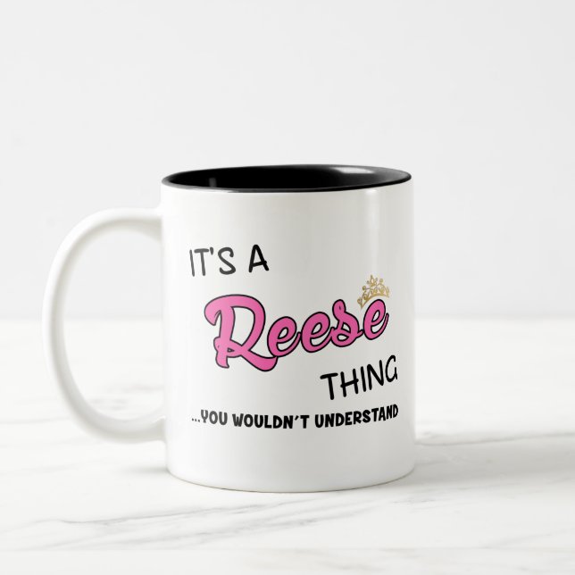 Reese thing you wouldn't understand Two-Tone coffee mug (Left)