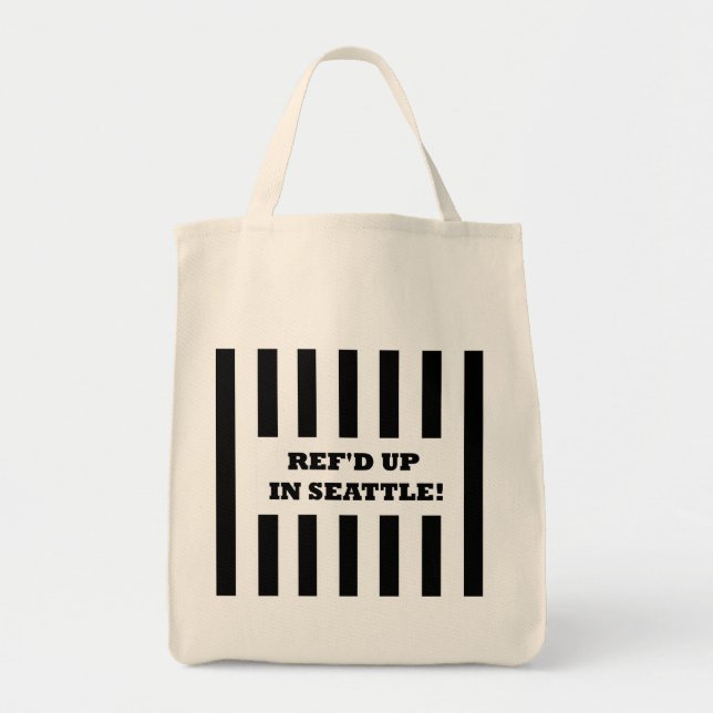 Ref'd Up In Seattle with Replacement Referees Bag (Front)