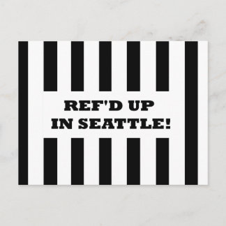 Ref'd Up In Seattle with Replacement Referees Card