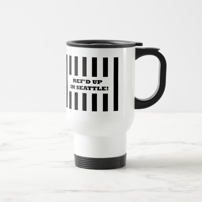 Ref'd Up In Seattle with Replacement Referees Mug (Right)