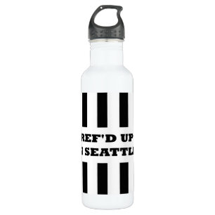 Ref'd Up In Seattle with Replacement Referees Water Bottle