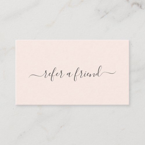 Refer a Friend Blush Pink Beauty Salon Elegant Referral Card